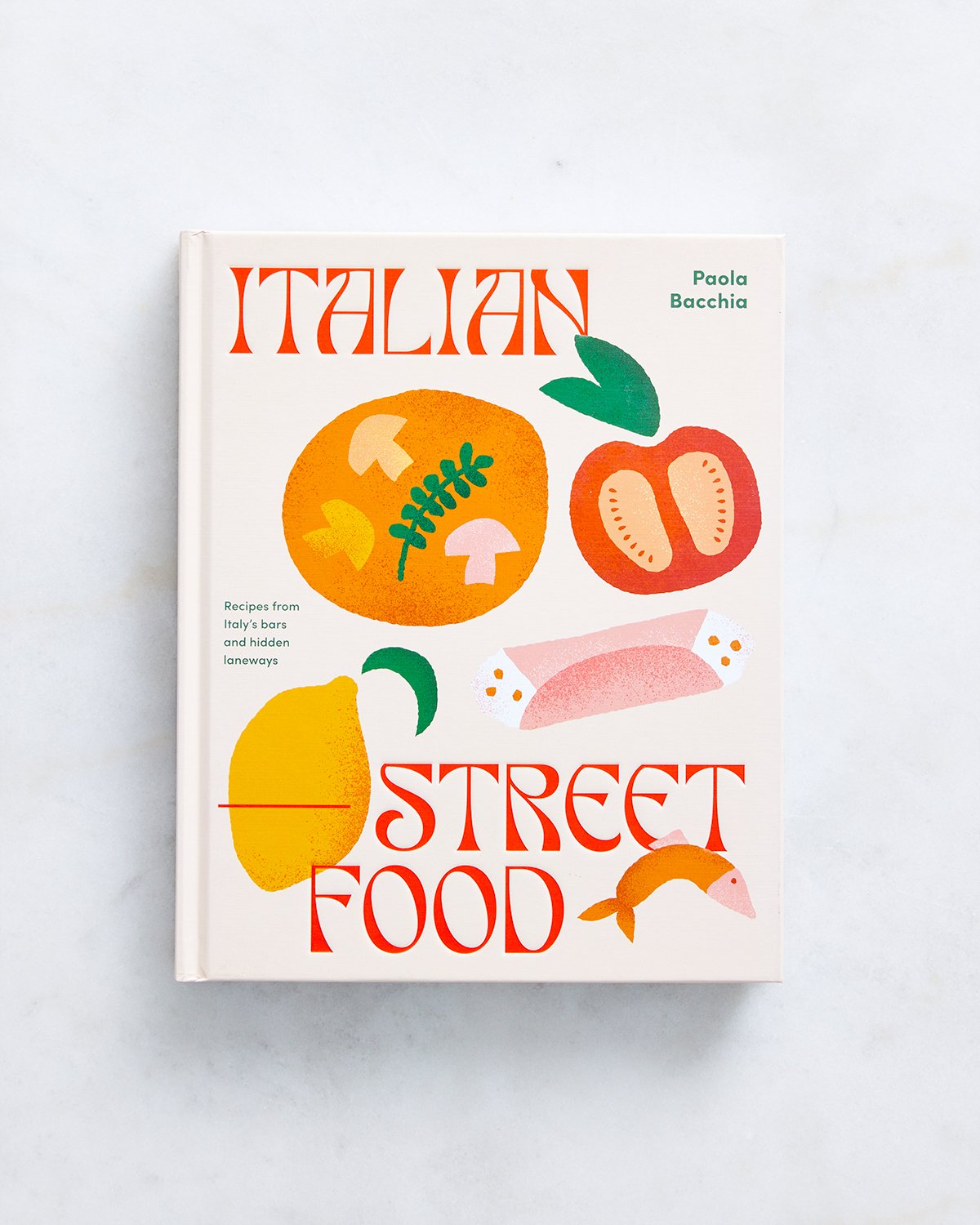 Italian Street Food by Paola Bacchia