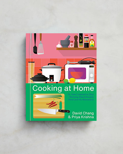 Cooking at Home by David Chang & Priya Krishna